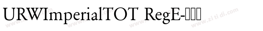 URWImperialTOT RegE字体转换